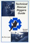 Technical Rescue Riggers Guide